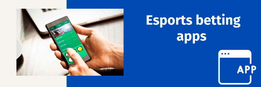 E-sport betting apps