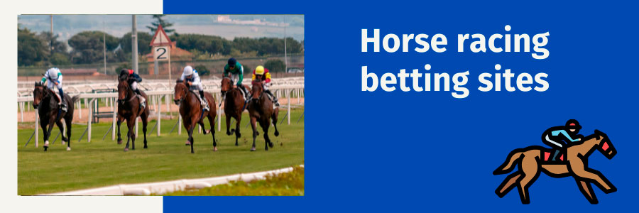 Horse racing betting sites