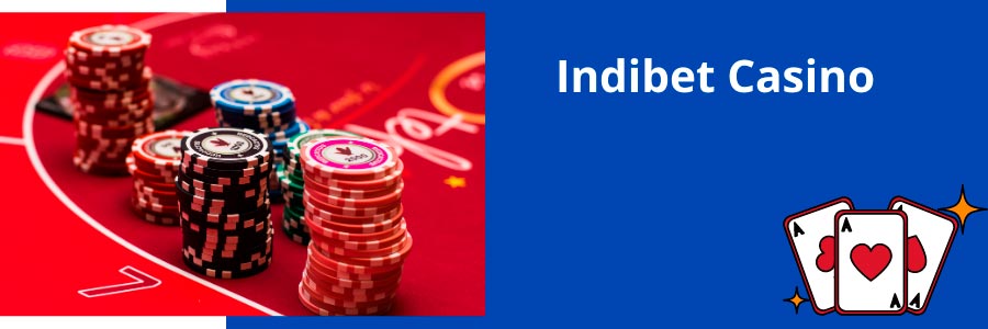 Indibet Casino section and choose games