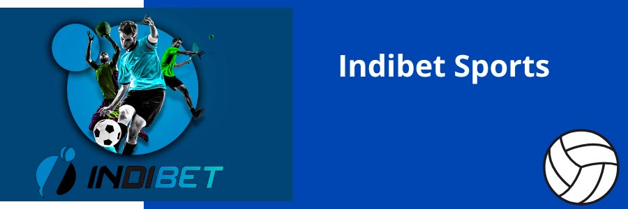 Indibet provides both Sports betting and Casino