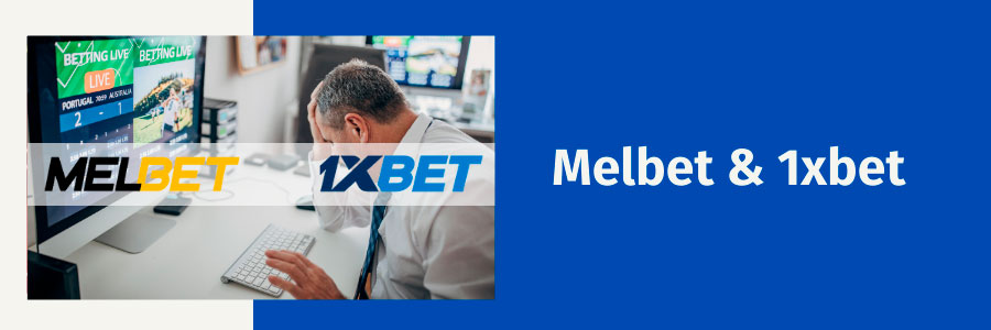 Melbet versus 1xbet